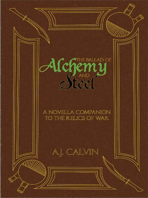 cover image of The Ballad of Alchemy and Steel